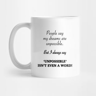 Dream Big Motivation Mug